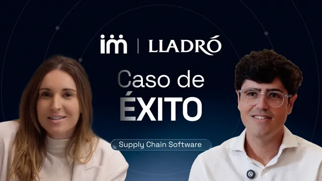 Lladró e Imperia: más precisión en la demanda para optimizar stock y working capital